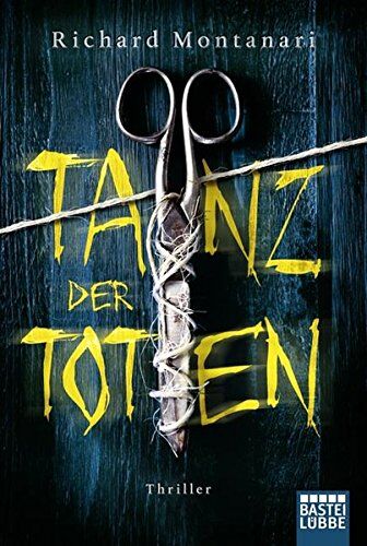 Richard Montanari - Tanz der Toten: Thriller - Preis vom 11.10.2026 15:43:13 h