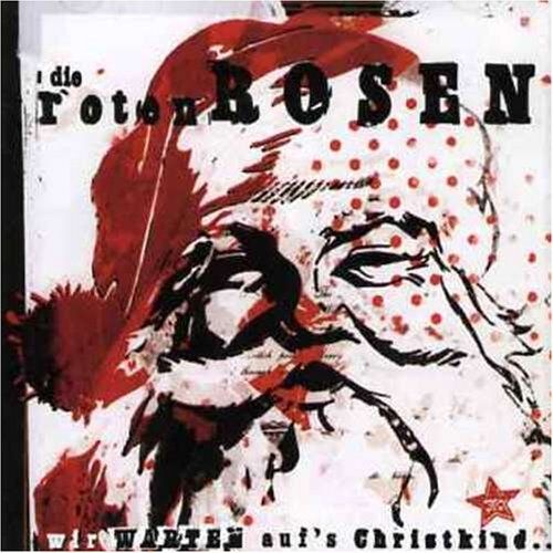 die Roten Rosen - Wir Warten Auf's Christkind - Preis vom 09.10.2026 07:28:09 h