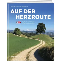 Auf der Herzroute, Reisebücher von Paul Dominik Hasler, Christian von Aster