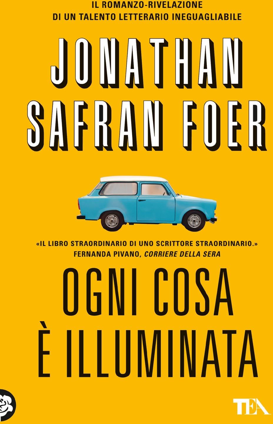 Foer, Jonathan Safran - Ogni cosa è illuminata (TEA hit) - Preis vom 09.10.2026 07:28:09 h