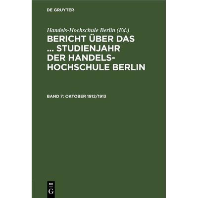 Oktober 1912/1913, Gebundene Ausgabe von , De Gruyter, 978-3-11-269465-7
