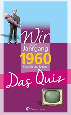 Matthias Rickling - Wir vom Jahrgang 1960 - Das Quiz: Kindheit und Jugend (Jahrgangsquizze) - Preis vom 13.10.2026 19:28:25 h