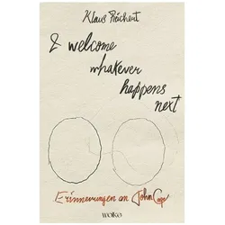 I welcome whatever happens next, Biografien von Klaus Reichert