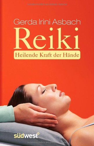 Asbach, Gerda Irini - Reiki: Heilende Kraft der Hände - Preis vom 10.10.2026 11:48:34 h