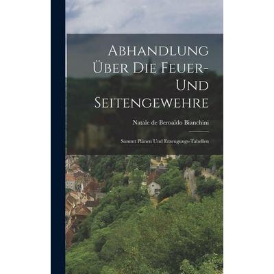 Abhandlung Über Die Feuer- Und Seitengewehre, Gebundene Ausgabe von , Hutson Street Press, 978-1-01-661732-1