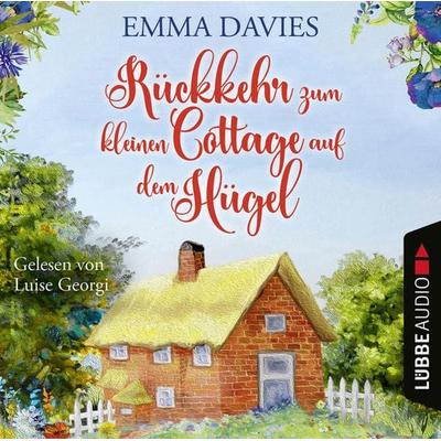 Rückkehr zum kleinen Cottage auf dem Hügel - Cottage-Reihe, Teil 3 - Emma Davies, Audio, 9783754004364