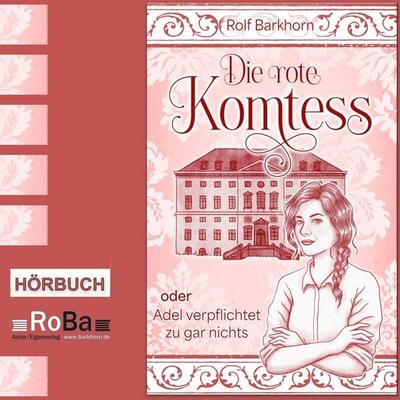 Die rote Komtess - Rolf Barkhorn, Audio, 9783696908416
