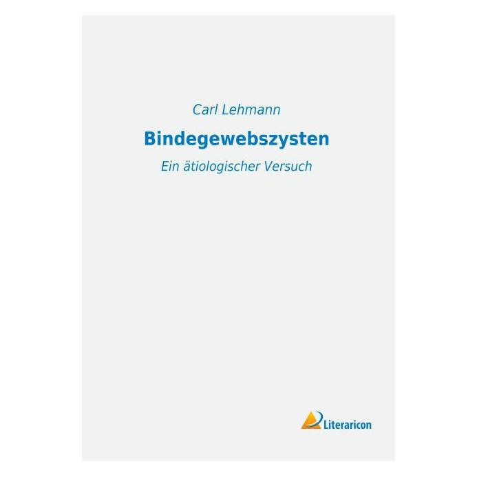 Literaricon Bindegewebszysten (Deutsch, Softcover, Carl Lehmann) (55595828)