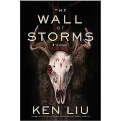 The Wall of Storms, Belletristik von Ken Liu