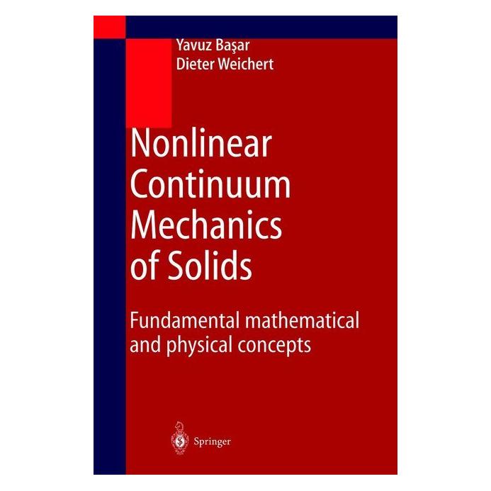 Springer Nonlinear Continuum Mechanics of Solids (Englisch, Softcover, Dieter Weichert, Yavuz Basar) (55375237)