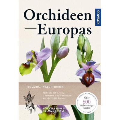 Orchideen Europas, Taschenbuch von Norbert Griebl,Helmut Presser, Kosmos, 978-3-440-17100-4