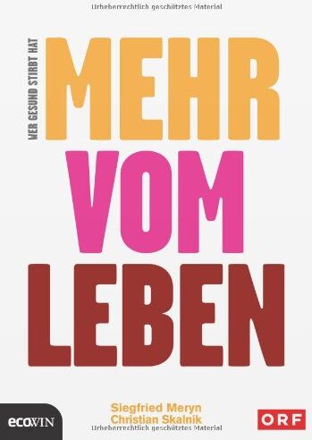 Siegfried Meryn - Wer gesund stirbt, hat mehr vom Leben - Preis vom 09.10.2026 07:28:09 h