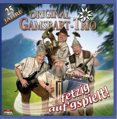 Original Gamsbart Trio - 25 Jahre fetzig auf'gspielt! - Preis vom 09.10.2026 07:28:09 h