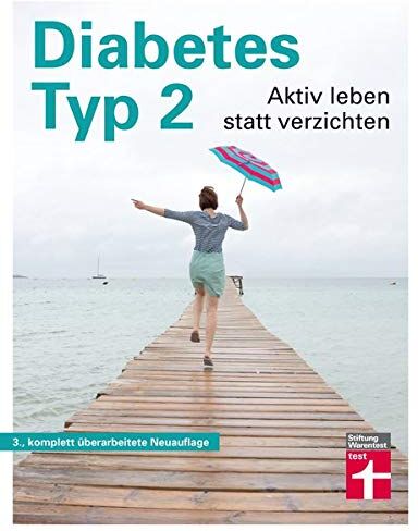 Dr. Ellen Jahn - Diabetes Typ 2 - Aktiv leben statt verzichten – Praxisnahe Erklärungen - Symptome, Ursachen, Behandlung, Ernährung und Bewegung - Preis vom 10.10.2026 11:48:34 h