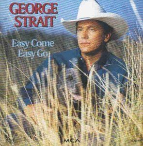 George Strait - Easy Come Easy Go - Preis vom 09.10.2026 07:28:09 h