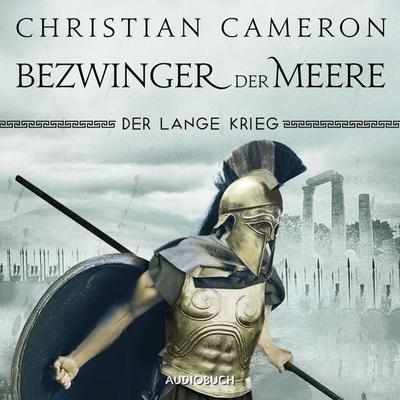 Der lange Krieg: Bezwinger der Meere - Christian Cameron, Audio, 9788728088265