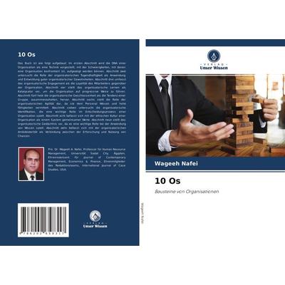 10 Os, Taschenbuch von Wageeh Nafei, Verlag Unser Wissen, 978-620-2-65831-7