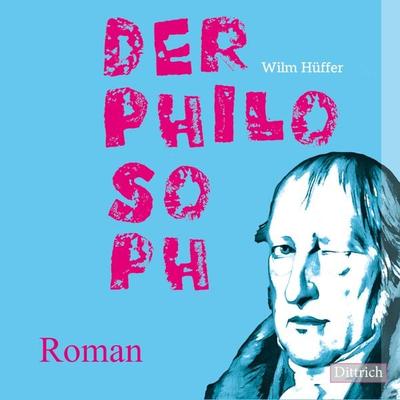 Der Philosoph - Wilm Hüffer, Audio, 9783947373789