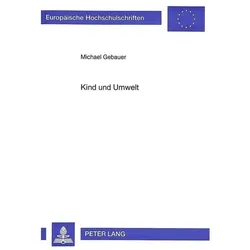 Kind und Umwelt, Fachbücher von Michael Gebauer