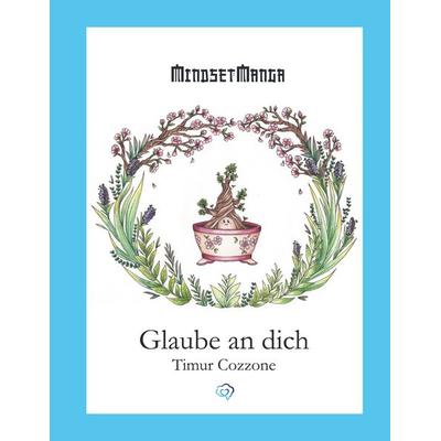 Glaube an dich, Taschenbuch von Timur Cozzone, BoD – Books on Demand, 978-3-7568-1839-6
