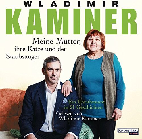 Wladimir Kaminer - Meine Mutter, ihre Katze und der Staubsauger: Ein Unruhestand in 21 Geschichten - Preis vom 07.10.2026 11:45:10 h
