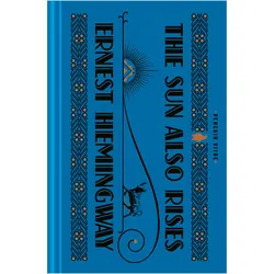 The Sun Also Rises, Belletristik von Ernest Hemingway