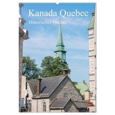 Kanada Quebec - Historisches Quebec (Wandkalender 2027 DIN A2 hoch), CALVENDO Monatskalender