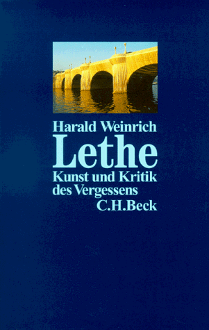 Harald Weinrich - Lethe. Kunst und Kritik des Vergessens - Preis vom 09.10.2026 07:28:09 h