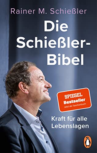 Schießler, Rainer M. - Die Schießler-Bibel: Kraft für alle Lebenslagen - Preis vom 09.10.2026 07:28:09 h