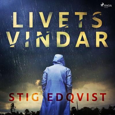 Livets vindar - Stig Edqvist, Audio, 9788726339895