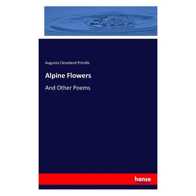Hansebooks Alpine Flowers (Weicher Einband) (55920614)