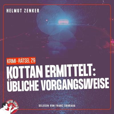 Kottan ermittelt: Übliche Vorgangsweise - Helmut Zenker, Audio, 9783991456902