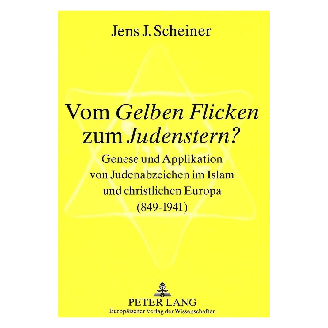 Peter Lang Vom "Gelben Flicken" zum "Judenstern"? (Deutsch, Softcover, Jens Scheiner) (56025789)