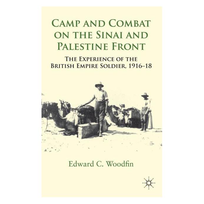 Palgrave Macmillan Uk Woodfin:Camp and Combat on the Sinai an (Englisch, Hardcover, E. Woodfin) (63028094)