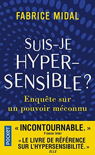 Fabrice Midal - Suis-je hypersensible ? : enquête sur un pouvoir méconnu - Preis vom 19.10.2026 19:33:35 h