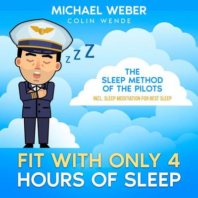 FIT WITH ONLY 4 HOURS OF SLEEP: - Michael Weber, Audio, 9783910247826