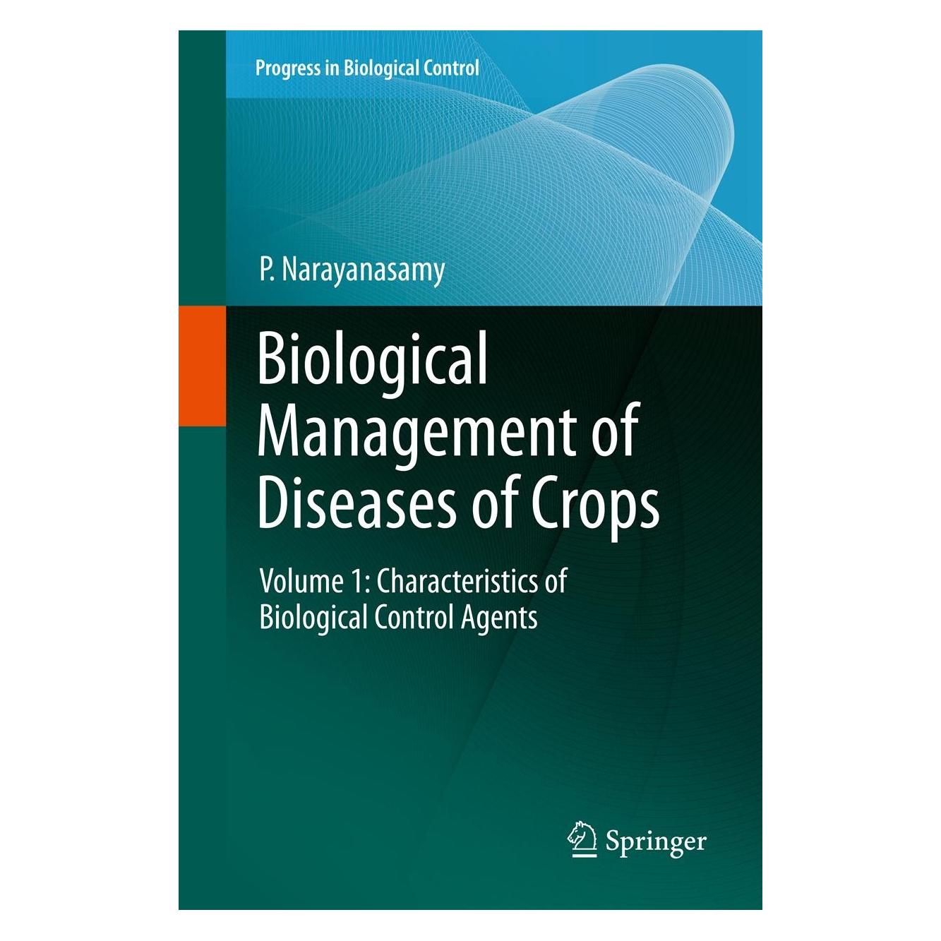 Springer Biological Management of Diseases of Crops (Englisch, Hardcover, P. Narayanasamy) (9789400763791)