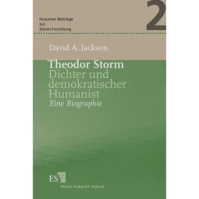 Theodor Storm, Gebundene Ausgabe von David A. Jackson, Erich Schmidt Verlag, 978-3-503-06102-0