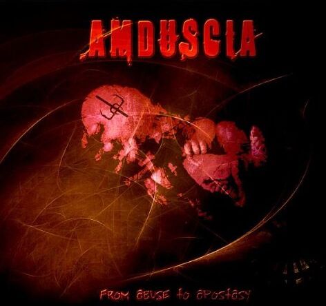 Amduscia - From Abuse to Apostasy - Preis vom 09.10.2026 07:28:09 h