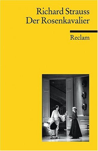 Richard Strauss - Der Rosenkavalier: Komödie für Musik in drei Aufzügen von Hugo von Hofmannsthal. Textausgabe - Preis vom 09.10.2026 07:28:09 h
