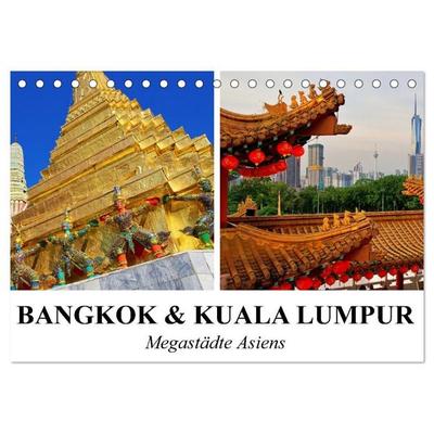 Bangkok und Kuala Lumpur - Megastädte Asiens (Tischkalender 2027 DIN A5 quer), CALVENDO Monatskalender