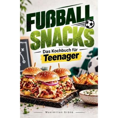 Fußball Snacks, Taschenbuch von Maximilian Grüne, Südquell Verlag, 978-3-912191-10-3