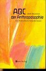 Adolf Baumann - ABC der Anthroposophie. Ein Wörterbuch für jedermann - Preis vom 30.09.2026 09:01:18 h