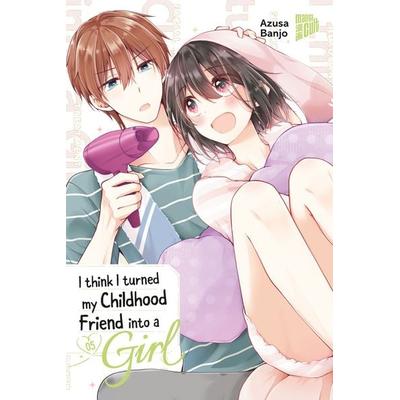 I think I turned my Childhood Friend into a Girl 05, Taschenbuch von Azusa Banjo, Manga Cult, 978-3-7573-0507-9