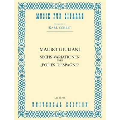 Giuliani, M: 6 Variationen über 'Folies d'Espagne' -
