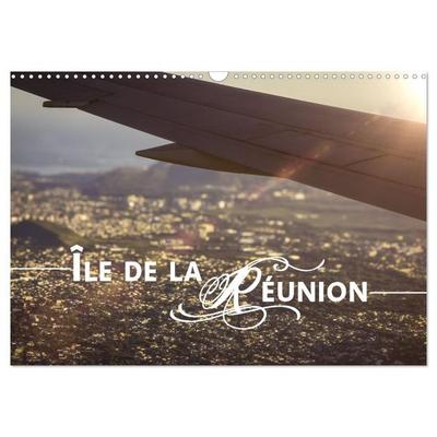 Île de la Réunion - Das französische Paradies im Indischen Ozean (Wandkalender 2027 DIN A3 quer), CALVENDO Monatskalender