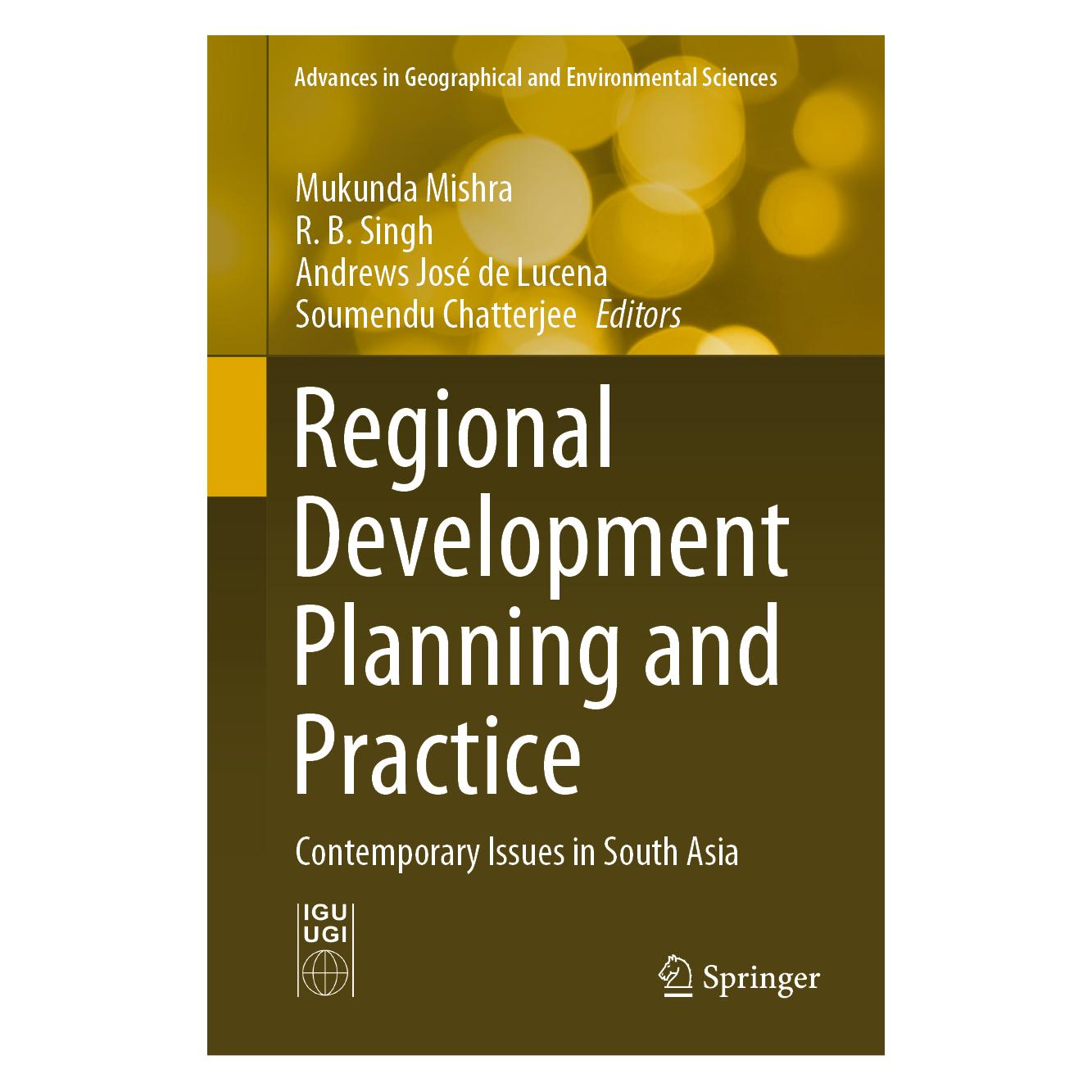 Springer Regional Development Planning and Practice (Englisch, Hardcover, Andrews, Andrews José de Lucena, B Singh, Mukunda Mishra, R. B. Singh, R/José de Lucena, Soumendu Chatterjee) (71876266)