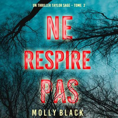 Ne Respire Pas (Un thriller Taylor Sage – Tome 2) - Molly Black, Audio, 9781094328065