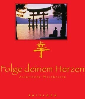 Folge deinem Herzen: Asiatische Weisheiten - Preis vom 30.09.2026 22:30:23 h
