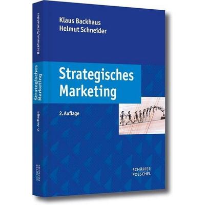 Strategisches Marketing, Gebundene Ausgabe von Klaus Backhaus,Helmut Schneider, Schäffer-Poeschel